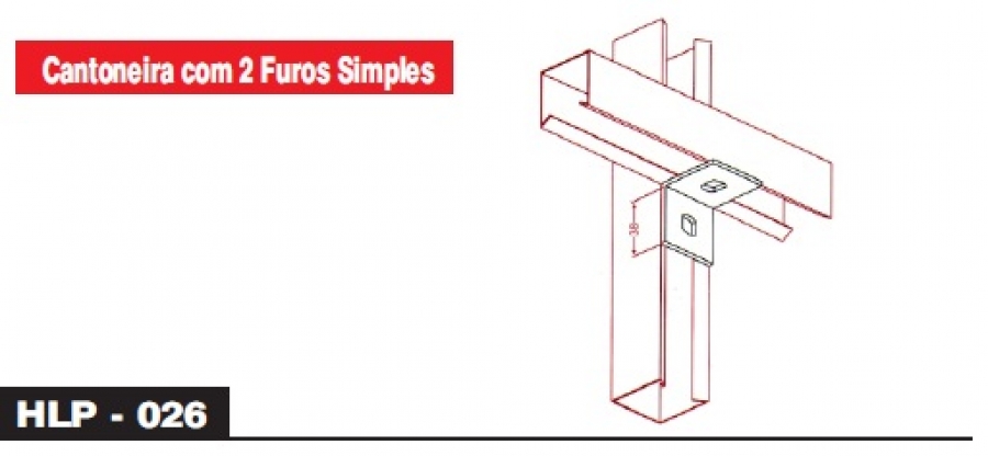 PERFILADOS E ACESSÓRIOS - Cantoneira com 2 Furos Simples