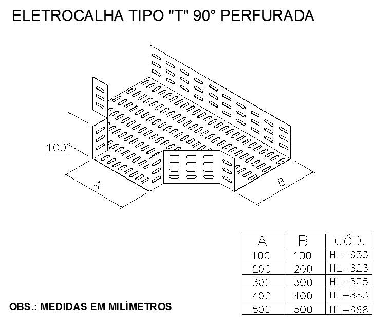 ELETROCALHAS E ACESSÓRIOS - ELETROCALHA TIPO T 90° PERFURADA